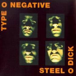 Type O Negative : Steel O Dick